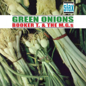Booker T. & The MG's - Green Onions (Deluxe 60th Anniversary Edition 2023)