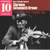Clarence Gatemouth Brown - Flippin' Out (2010)