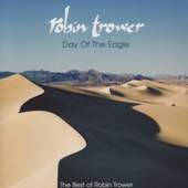 Robin Trower - Day Of The Eagle (The Best Of Robin Trower) 
