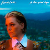 Brandi Carlile - In These Silent Days (Deluxe Edition 2022) /2CD