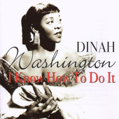 Dinah Washington - I Know How To Do It (2002) 