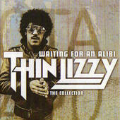 Thin Lizzy - Waiting For An Alibi - The Collection (2011) 