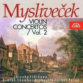 Josef Mysliveček - Violin Concertos Vol. 2/Koncerty pro housle 