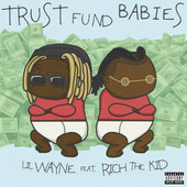 Lil' Wayne feat. Rich The Kid - Trust Fund Babies (2021)