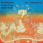 Pavol Hammel, Marián Varga, Radim Hladík - Na II. Programe Sna (Reedice 2017) - Vinyl 