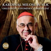 Kardinál Miloslav Vlk - Ohlédnutí, vzpomínky a zamyšlení/2CD 