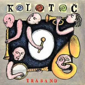 Traband - Kolotoč (Reedice 2016) 