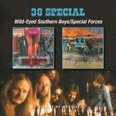38 Special - Wild-Eyed Southern Boys / Special Forces 