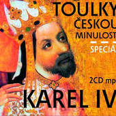 Various Artists - Toulky českou minulostí: Karel IV./Speciál/2CD MP3