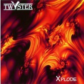 Twyster - Xplode (2005)