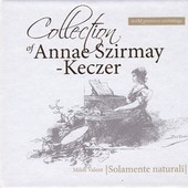 Solamente naturali - Collection Of Anny Szirmay-Keczer 