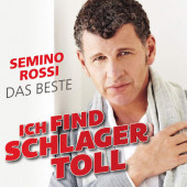 Semino Rossi - Ich Find Schlager Toll - Das Beste (2020)