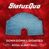 Status Quo - Down Down & Dignified At The Royal Albert Hall (2018) - Vinyl 