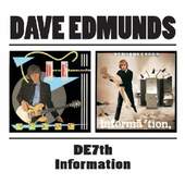 Dave Edmunds - D.E.7th / Information (Edice 2008)