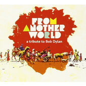 Bob Dylan =Tribute= - From Another World - A Tribute To Bob Dylan (2013) 