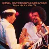 Stanley Clarke & George Duke Project - Live Under The Sky 1981 (2021) - Japan Import