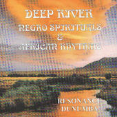 Deep River - Negro Spirituals & African Rhythms AFRICAN RHYTHMS