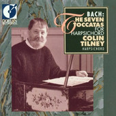 Colin Tilney - Bach: Toccatas For Harpsichord 