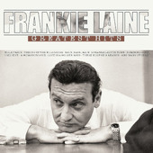 Frankie Laine - Greatest Hits (Edice 2017) – 180 gr. Vinyl 