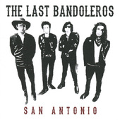 Last Bandoleros - San Antonio (2018) 