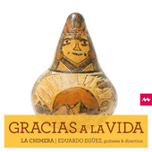 La Chimera, Eduardo Egueez - Gracias A La Vida (2018) 