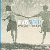 Mavis Staples - We'll Never Turn Back (15th Anniversary Edition 2022) - Vinyl