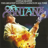 Santana - Guitar Heaven: The Greatest Guitar Classics Of All Time (2010) NOVE ALBUM