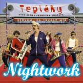 Nightwork - Teplaky aneb Kroky Frantiska Soukupa 