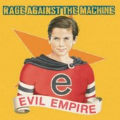 Rage Against The Machine - Evil Empire (Reedice 2018) – Vinyl 