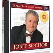 Josef Sochor - Zlatá Deska České Muziky 