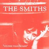 Smiths - Louder Than Bombs 
