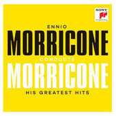 Ennio Morricone - Ennio Morricone Conducts Morricone - His Greatest Hits (2016)