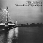 Thomas Leer & Robert Rental - Bridge (2022) - Limited Coloured Vinyl