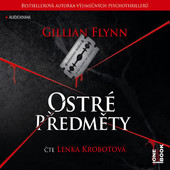 Gillian Flynn - Ostré předměty (MP3) 