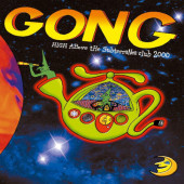 Gong - High Above The Subterranea Club 2000 (2022) /CD+DVD