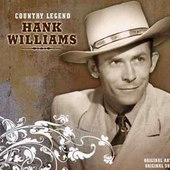 Hank Williams - Country Legend (2006) 