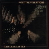 Ten Years After - Positive Vibrations (2017 Remaster) 