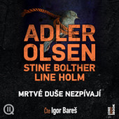 Jussi Adler-Olsen, Stine Bolther, Line Holm - Mrtvé duše nezpívají (2026) /2CD-MP3 Audiokniha