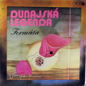 Fermáta - Dunajská Legenda (Reedice 2022) - Vinyl