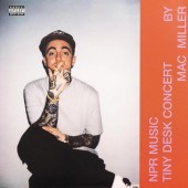 Mac Miller - Tiny Desk Concert (2023) - Limited Vinyl