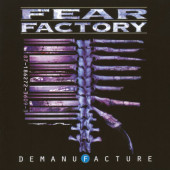 Fear Factory - Demanufacture (Reedice 2023)