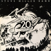 Steve Miller Band - Living In The 20th Century (Reedice 2019) - Vinyl