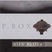 P. Box (Pandora's Box) - Újra Nyitva ... / Demo 2001 (2001)
