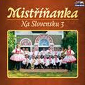 Mistříňanka - Na Slovensku 3 (2009) 