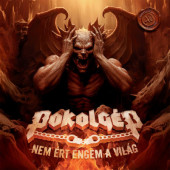 Pokolgép - Nem Ért Engem A Világ (Single, 2024) - 7" Vinyl