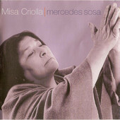 Ariel Ramirez / Mercedes Sosa - Misa Criolla (2000) KLASIKA