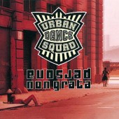 Urban Dance Squad - Persona Non Grata (Reedice 2016) 