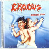 Exodus - Bonded By Blood (Edice 2009) 