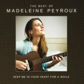 Madeleine Peyroux - Keep Me In Your Heart For A While (The Best Of Madeleine Peyroux) 