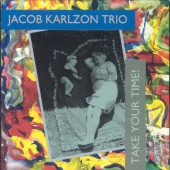 Jacob Karlzon Trio - Take Your Time! 